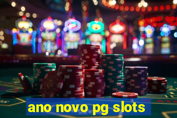 ano novo pg slots